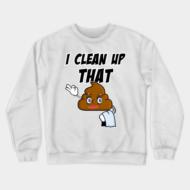 Poop Emoji - Clean Up that @#@# Crewneck Sweatshirt by 2COOL Tees